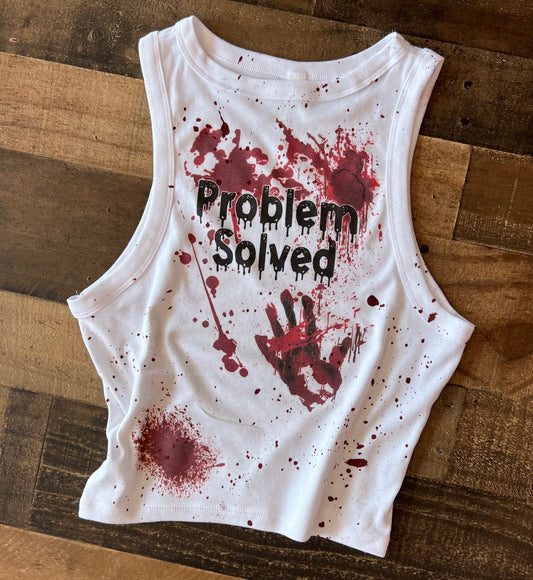 Problem Solved Bloody I'm Okay Crop Tank