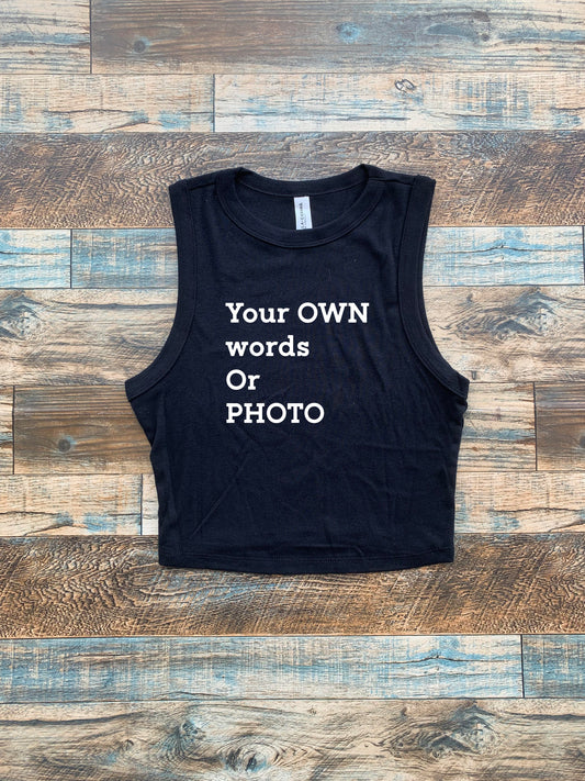 Custom Crop Tank - Your choice